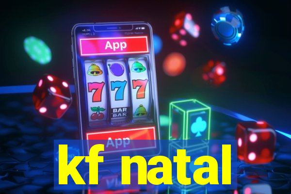 kf natal